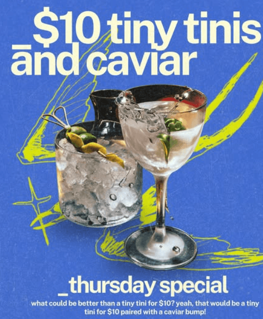 $10 Tiny Tinis & Caviar