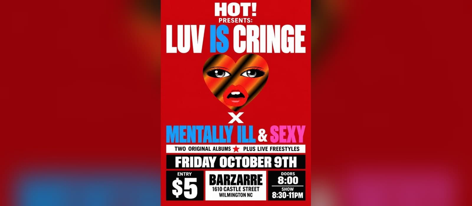 ๐ฅ HOT! Presents: LUV IS CRINGE ร MENTALLY ILL & SEXY ๐ฅ