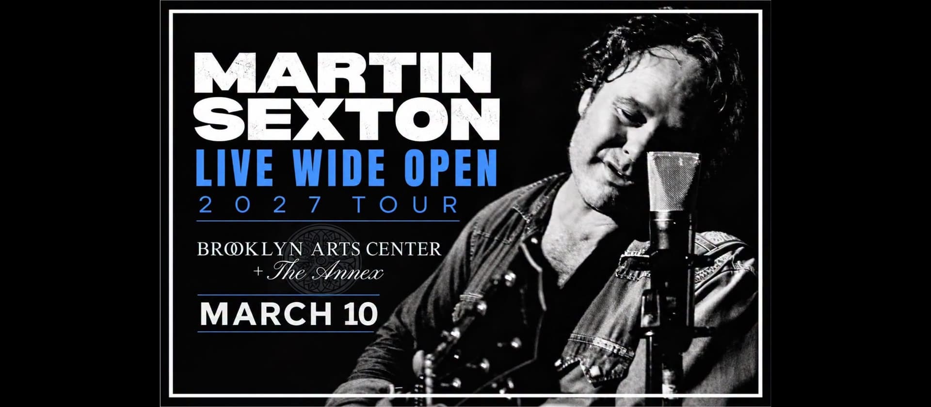 Martin Sexton: Live Wide Open 2027 Tour at Brooklyn Arts Center, Wilmington NC