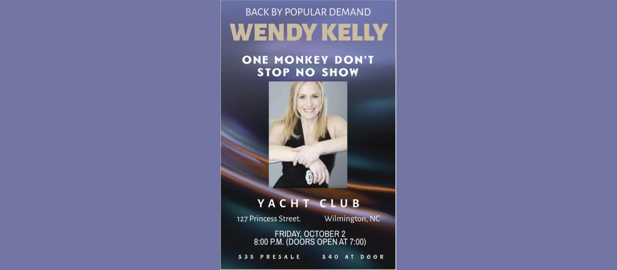Wendy Kelly: One Monkey Don't Stop No Show
