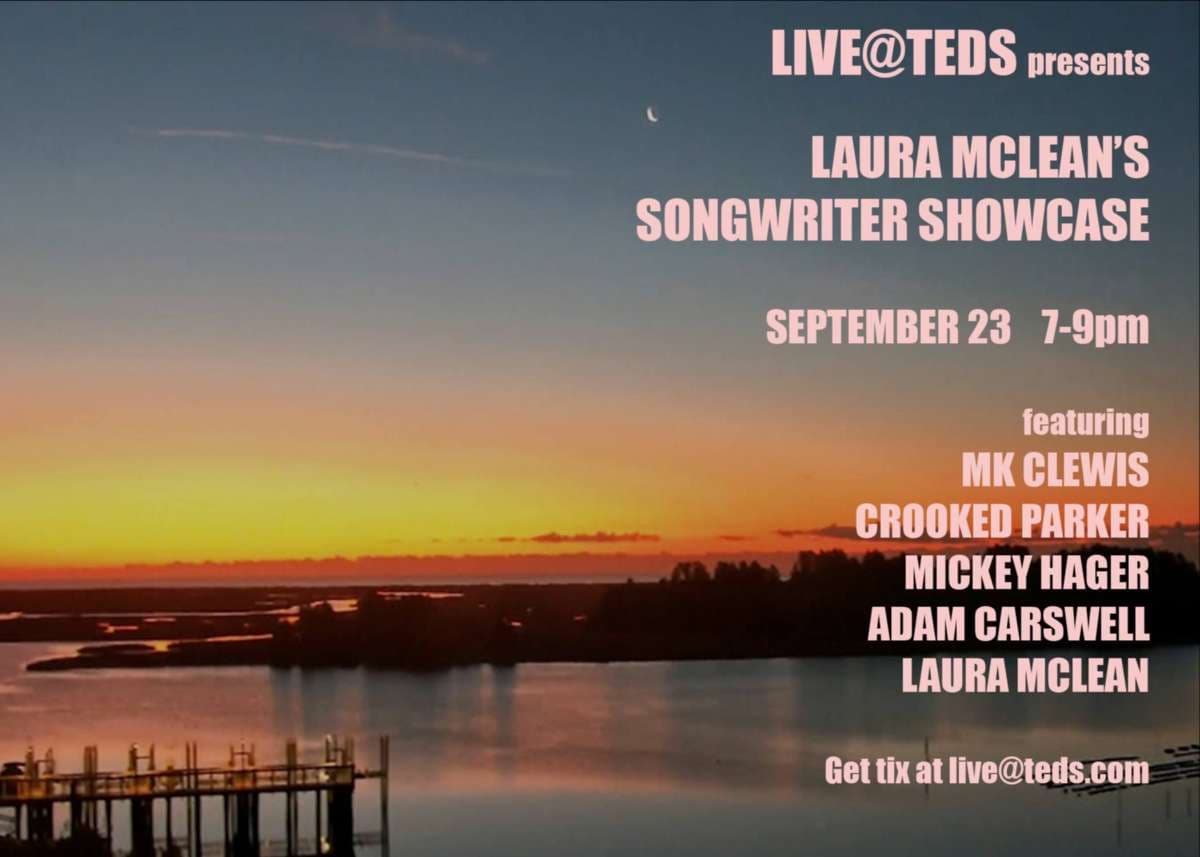 Laura McLean's Songwriter Showcase at Live at Ted's, Wilmington NC