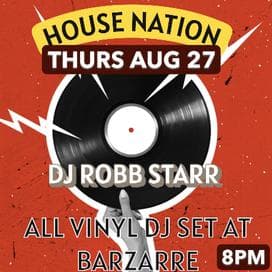 Funky AF Vinyl DJ House Music Sets 8PM {Robb Starr}