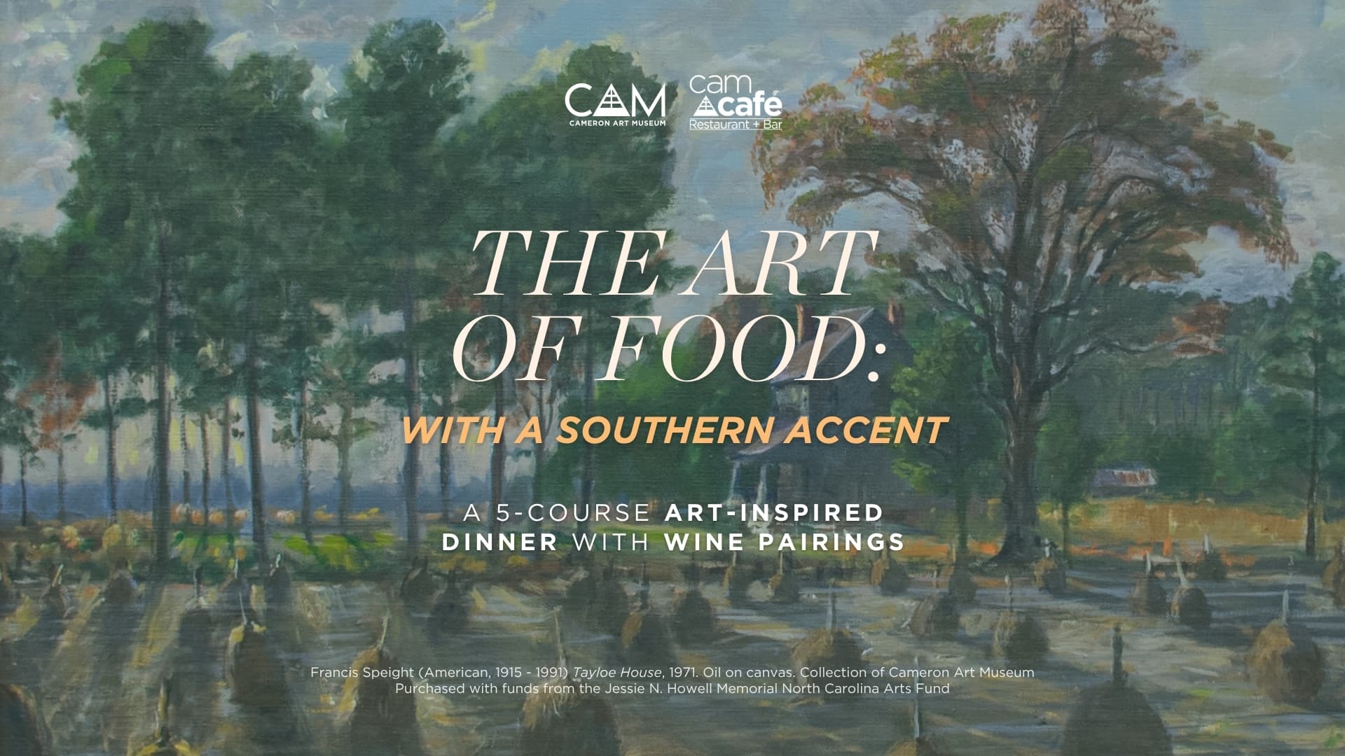 The Art of Food Wine Dinner: With a Southern Accent