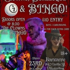 BRING IN THE CLOWNS! FRI OCT 23 - Clowns, Burlesque & BINGO!