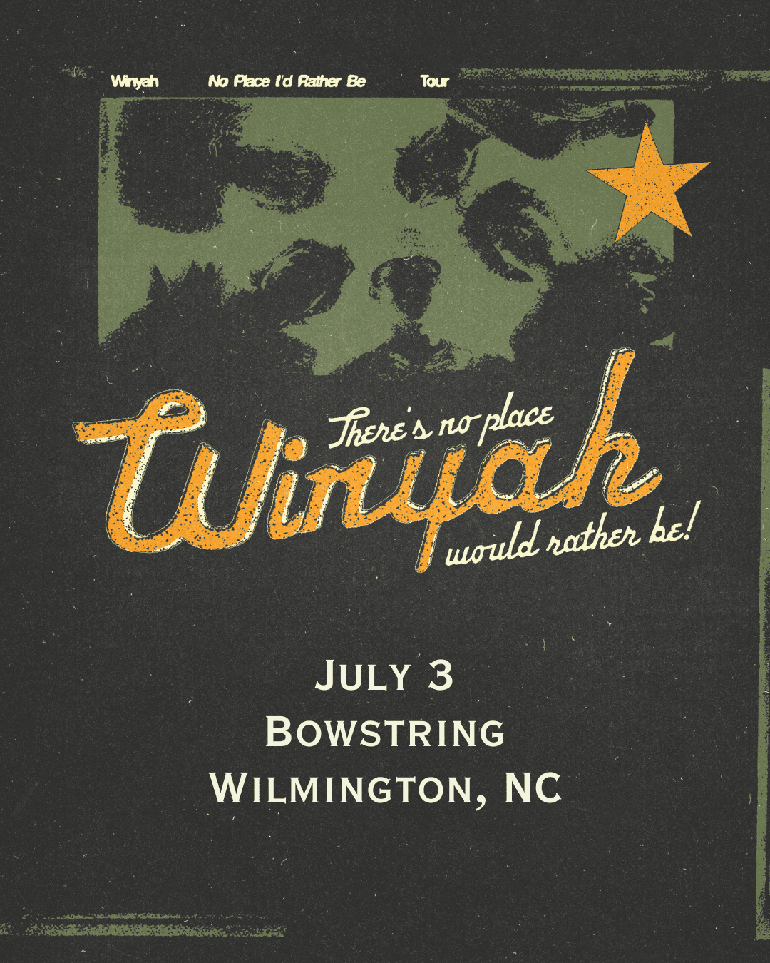 Winyah: No Place I'd Rather Be Tour w/ Harvey Street